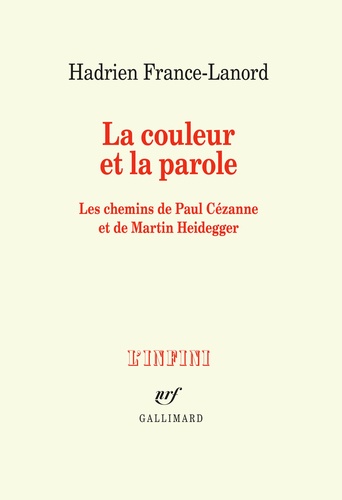 La couleur et la parole : les chemins de Paul Cézanne et de Martin Heidegger